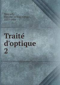 Traite? d'optique