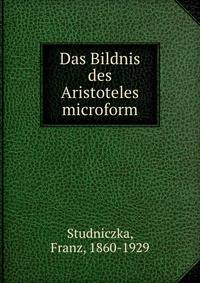 Das Bildnis des Aristoteles microform