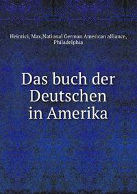 Das buch der Deutschen in Amerika