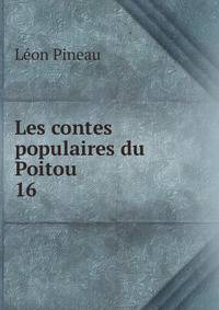 Les contes populaires du Poitou. 16