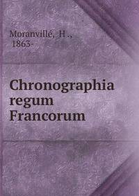 Chronographia regum Francorum