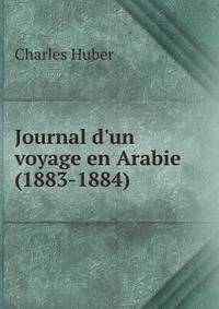 Journal d'un voyage en Arabie (1883-1884)