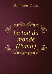 La toit du monde (Pamir)