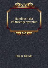 Handbuch der Pflanzengeographie