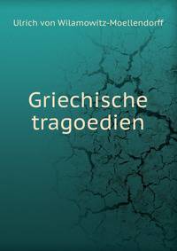 Griechische tragoedien. Band 3