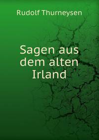 Sagen aus dem alten Irland