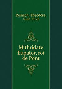 Mithridate Eupator, roi de Pont