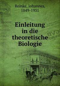 Einleitung in die theoretische Biologie