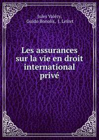 Les assurances sur la vie en droit international prive