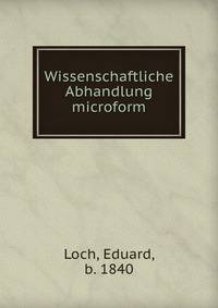 Wissenschaftliche Abhandlung microform