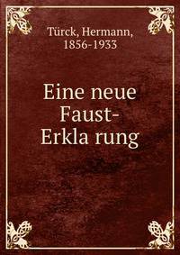 Eine neue Faust-Erkla?rung