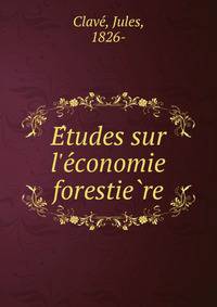 E?tudes sur l'e?conomie forestie?re