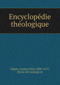 Encyclope?die the?ologique