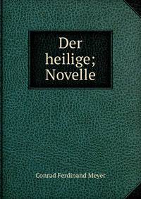 Der heilige; Novelle