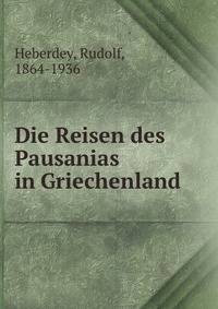 Die Reisen des Pausanias in Griechenland