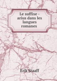 Le suffixe -arius dans les langues romanes .
