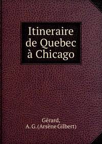 Itineraire de Quebec a Chicago