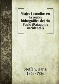 Viajes i estudios en la rejio?n hidrogra?fica del rio Puelo (Patagonia occidental)
