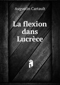 La flexion dans Lucrece