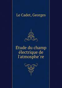 E?tude du champ e?lectrique de l'atmosphe?re