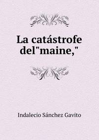 La cat?strofe del"maine,"