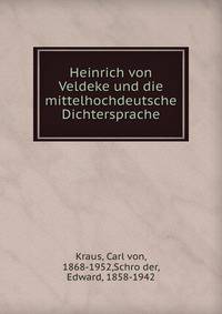 Heinrich von Veldeke und die mittelhochdeutsche Dichtersprache