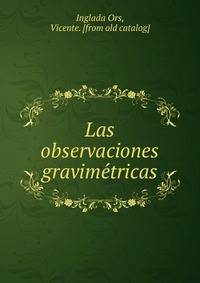 Las observaciones gravime?tricas