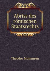 Abriss des romischen Staatsrechts