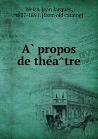 A? propos de the?a?tre
