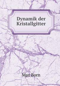 Dynamik der Kristallgitter