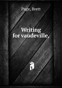 Writing for vaudeville,