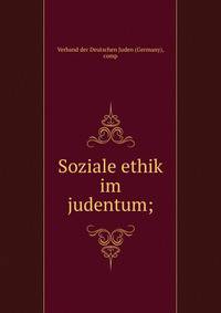 Soziale ethik im judentum;