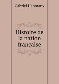 Histoire de la nation francaise