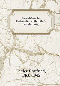 Geschichte der Universita?tsbibliothek zu Marburg