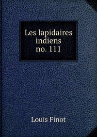 Les lapidaires indiens. no. 111