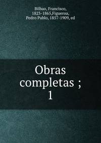 Obras completas ;. 1