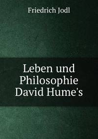 Leben und Philosophie David Hume's