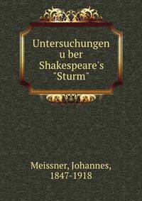 Untersuchungen u?ber Shakespeare's "Sturm"