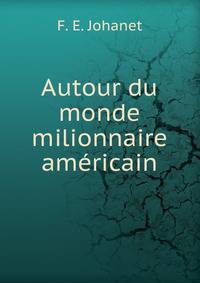 Autour du monde milionnaire americain