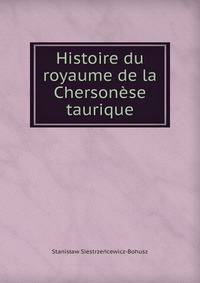 Histoire du royaume de la Chersonese taurique
