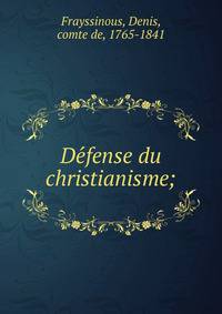 De?fense du christianisme;