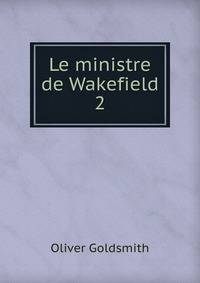 Le ministre de Wakefield. 2