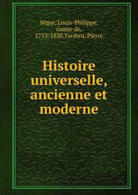 Histoire universelle, ancienne et moderne