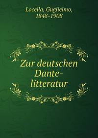 Zur deutschen Dante-litteratur