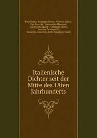 Italienische Dichter seit der Mitte des 18ten Jahrhunderts