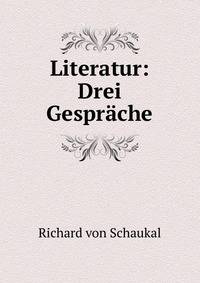 Literatur: Drei Gespr?che