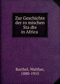 Zur Geschichte der ro?mischen Sta?dte in Africa