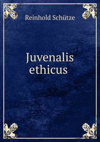 Juvenalis ethicus .
