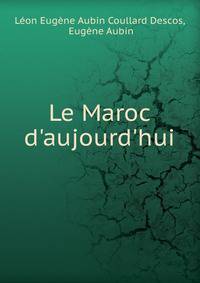 Le Maroc d'aujourd'hui