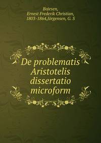De problematis Aristotelis dissertatio microform